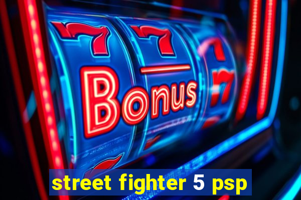 street fighter 5 psp